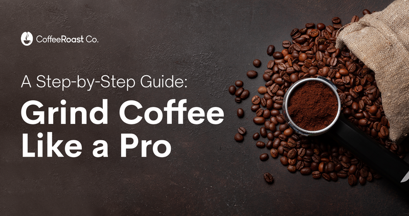 A Coffee Lover's Guide on How to Grind Coffee Beans for Espresso -  CoffeeRoast Co.