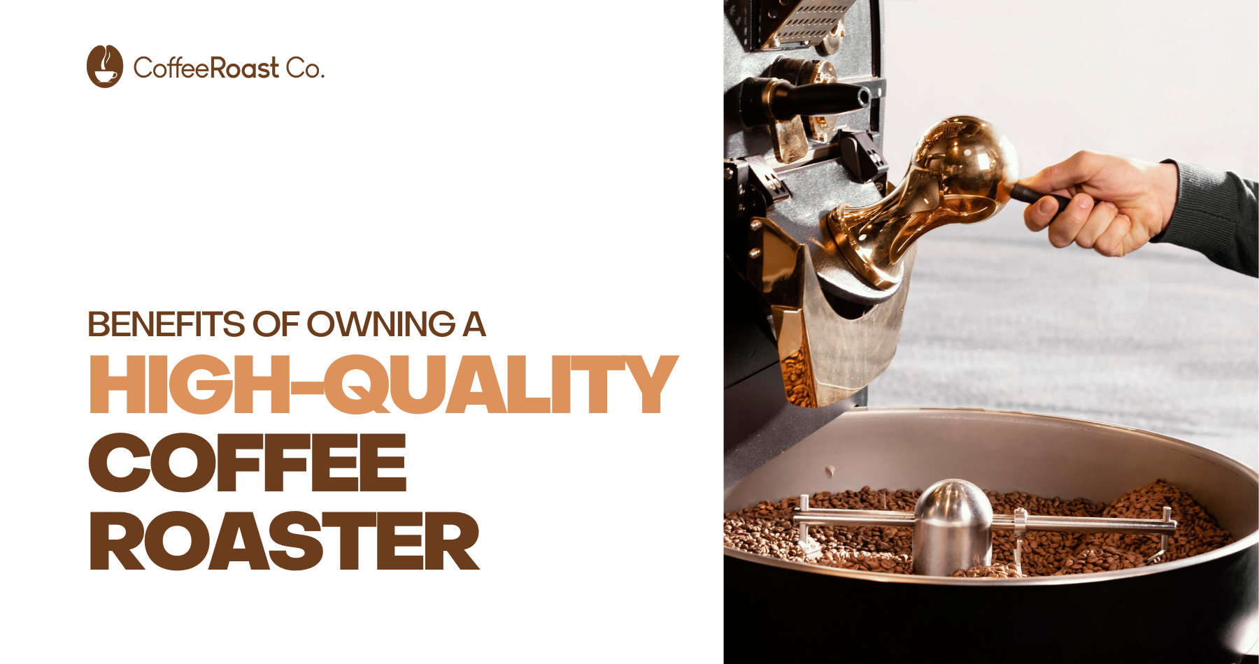 Benefits of Owning a High-Quality Coffee Roaster?