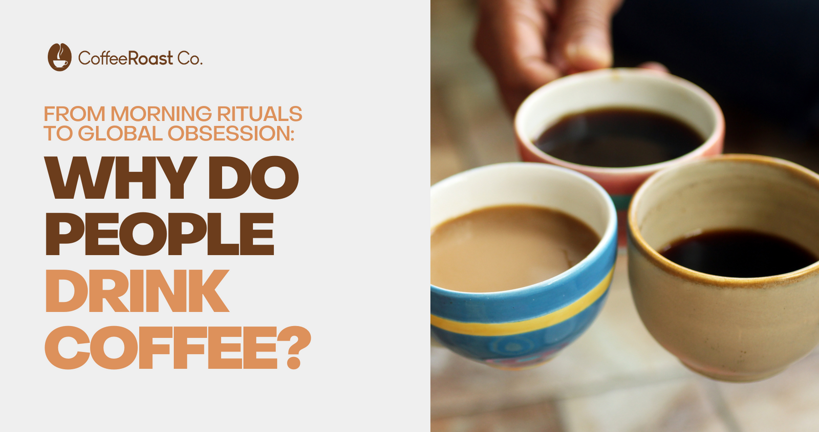 From Morning Rituals to Global Obsession: Why Do People Drink Coffee ...